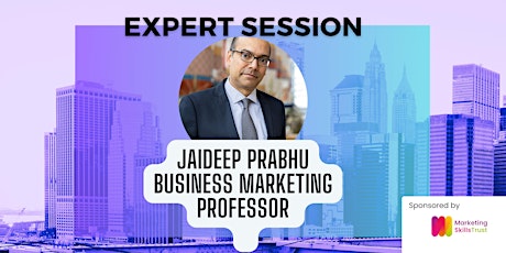 Expert  Session with Jaideep Prabhu, Business School Professor
