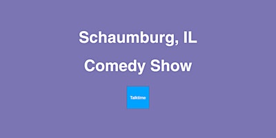 Imagem principal do evento Comedy Show - Schaumburg