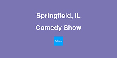Imagem principal do evento Comedy Show - Springfield