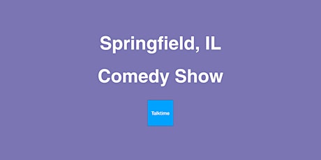 Comedy Show - Springfield