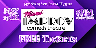 Hauptbild für FREE Tickets Miami Improv 5/15/24