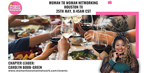 Image principale de Woman To Woman Networking - Houston TX
