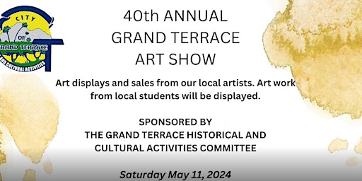 Imagem principal de City of Grand Terrace 40th Annual Art Show and Paint and Sip it's gonna be