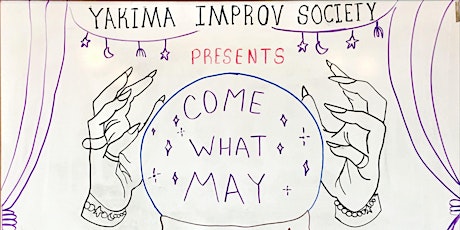Saturday Night Improv: Come What May primary image