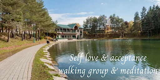 Hauptbild für Self love & acceptance walk & meditation