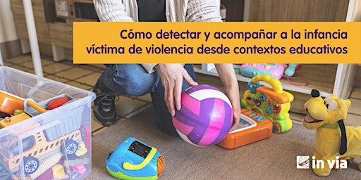 Hauptbild für Cómo detectar y acompañar a la infancia víctima de violencia