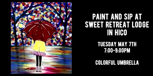 Imagen principal de Paint & Sip at Sweet Retreat Lodge and Event Venue - Colorful Umbrella
