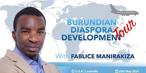 Hauptbild für Join Fablice Manirakiza's Burundian Diaspora Development Tour in Ottawa