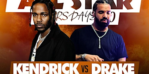 Primaire afbeelding van Allstar Thursdays 2.0  (kendrick vs Drake Rap Beef Edition)