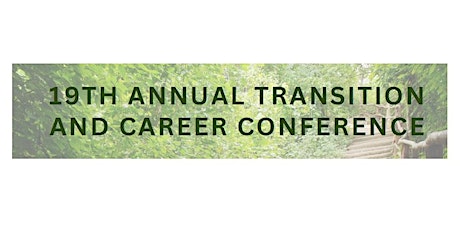 19th Annual Transition and Careers in 2024
