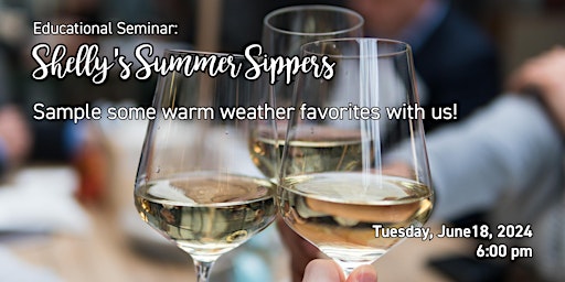 Primaire afbeelding van Educational Seminar:  Shelly's Summer Sippers