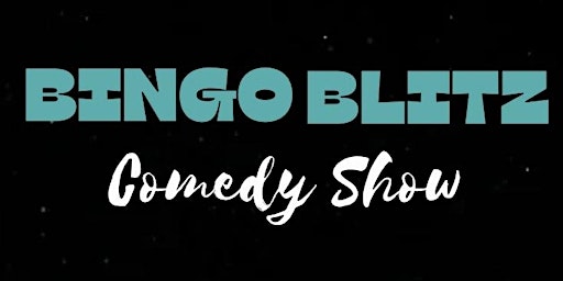 Imagem principal do evento Bingo Blitz Comedy Show