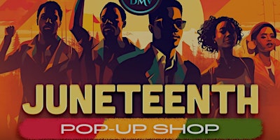 Imagem principal do evento Vendors Needed: Juneteenth Pop Up Shop