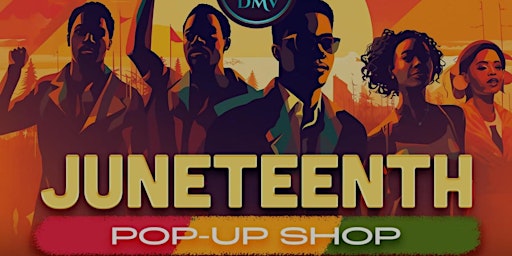 Hauptbild für Vendors Needed: Juneteenth Pop Up Shop