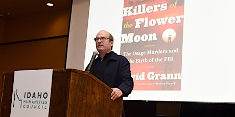 2024 Eastern Idaho Distinguished Humanities Lecture with David Grann