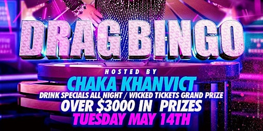 Primaire afbeelding van Drag Bingo w/ Chaka Khanvict! Win Wicked Tickets & Thousands in Prizes!