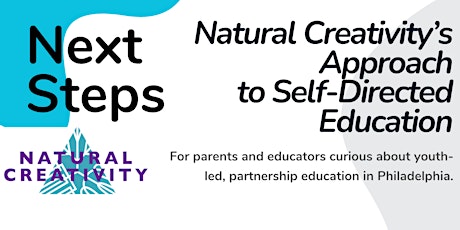Next Steps: Natural Creativity's Approach to Self-Directed Education