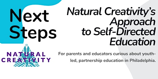 Imagem principal do evento Next Steps: Natural Creativity's Approach to Self-Directed Education