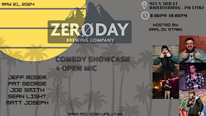 Zeroday Comedy Showcase + Open Mic