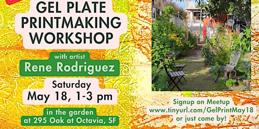 Primaire afbeelding van Gel Plate Printmaking Workshop  with Rene Rodriguez in the garden