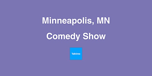 Comedy Show - Minneapolis primary image