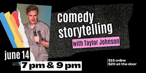 Primaire afbeelding van Comedy Storytelling Night with Taylor Johnson