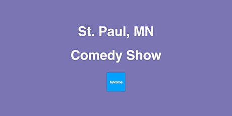 Comedy Show - St. Paul
