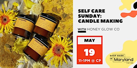 Self Care Sundays: Candle Making w/Honey Glow Co