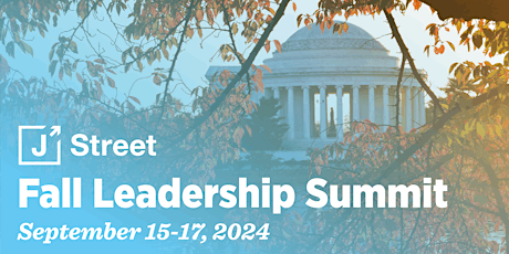 J Street 2024 Fall National Leadership Summit