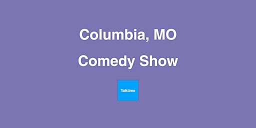 Comedy Show - Columbia primary image