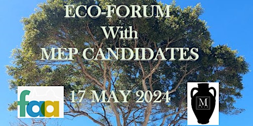 ECO-FORUM: MEP Candidates Discuss Malta's & Gozo’s Environmental and Cultural Heritage primary image