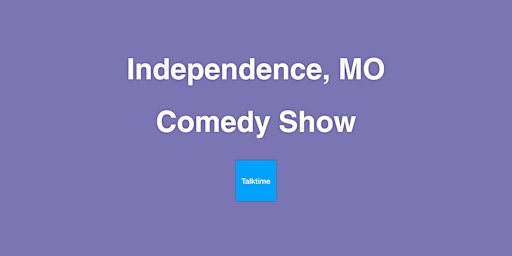 Comedy Show - Independence primary image