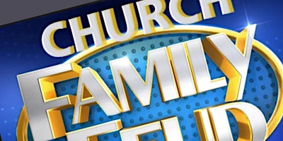 Hauptbild für CHURCH FAMILY FEUD & KARAOKE