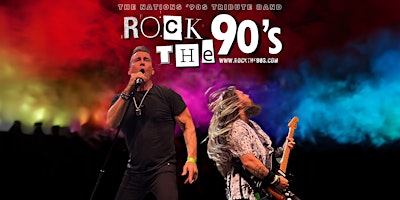 Rock The 90’s – The Ultimate 90’s Supergroup Tribute