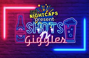 Shots n' Giggles  Improv Comedy Show primary image