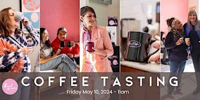 Coffee Tasting and BOGO Mother's Day Sale primary image