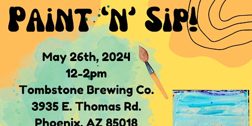 Paint our Label! Paint 'n' Sip at Tombstone Brewing Co.!