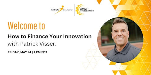 Imagem principal do evento How to Finance Your Innovation with Patrick Visser