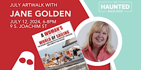 Sailing Stories: July Artwalk with Jane Golden