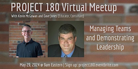 Project 180 LIVE: Managing Teams and Demonstrating Leadership