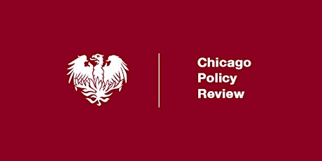 Chicago Policy Review Print Edition Release Party