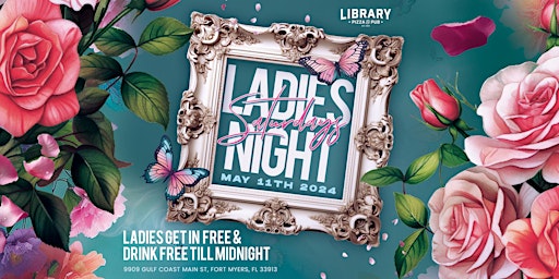 Primaire afbeelding van Saturday Ladies Nights May 11th @ The Library