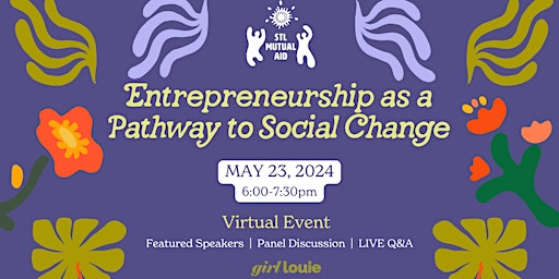 STLMA Presents: Entrepreneurship as a Pathway to Social Change primary image