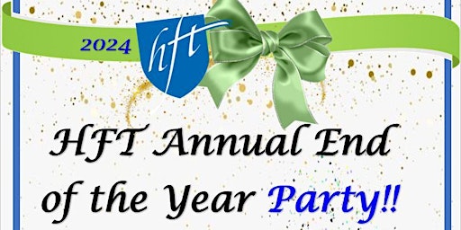 Primaire afbeelding van HFT's Annual End of the Year Bash!