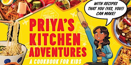 NYT Author Priya Krishna: Meet & Greet, Booking Signing, & Cooking Demo!