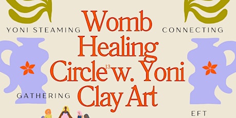 Womb Healing Circle¹³ with Yoni Clay Art