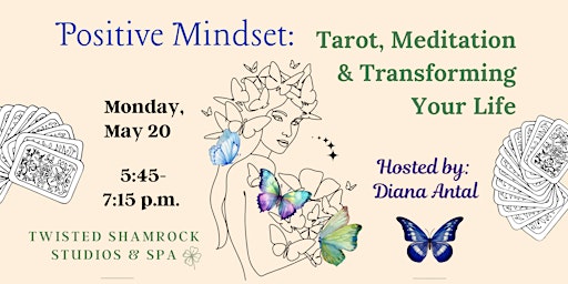 Imagem principal do evento Positive Mindset: Tarot, Meditation & Transforming Your Life