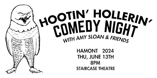 Imagem principal do evento Hootin Hollerin Comedy Night!