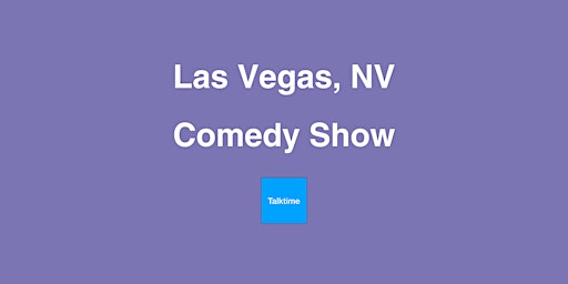 Comedy Show - Las Vegas primary image