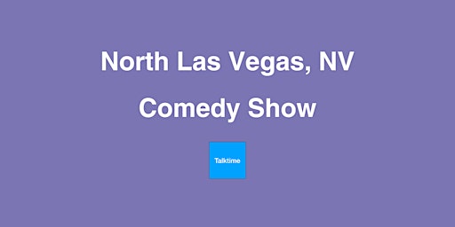 Primaire afbeelding van Comedy Show - North Las Vegas